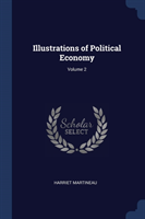 Illustrations of Political Economy; Volume 2