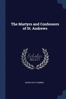 Martyrs and Confessors of St. Andrews