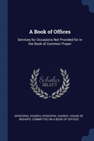 A BOOK OF OFFICES: SERVICES FOR OCCASION