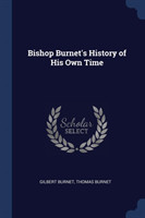 Bishop Burnet's History of His Own Time