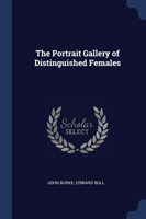 Portrait Gallery of Distinguished Females