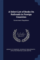 Select List of Books on Railroads in Foreign Countries