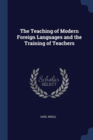 THE TEACHING OF MODERN FOREIGN LANGUAGES