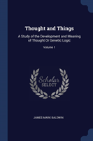 THOUGHT AND THINGS: A STUDY OF THE DEVEL