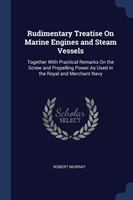 Rudimentary Treatise on Marine Engines and Steam Vessels