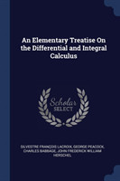 Elementary Treatise on the Differential and Integral Calculus