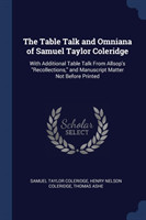 Table Talk and Omniana of Samuel Taylor Coleridge
