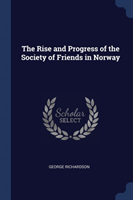 THE RISE AND PROGRESS OF THE SOCIETY OF