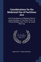 Considerations on the Medicinal Use of Factitious Airs