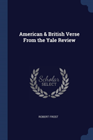 American & British Verse from the Yale Review