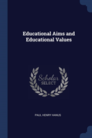 EDUCATIONAL AIMS AND EDUCATIONAL VALUES