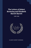 Letters of Robert Browning and Elizabeth Barrett Barrett