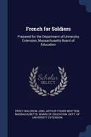 French for Soldiers Prepared for the Department of University Extension, Massachusetts Board of Education