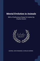 MENTAL EVOLUTION IN ANIMALS: WITH A POST