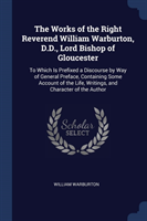 THE WORKS OF THE RIGHT REVEREND WILLIAM