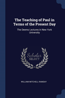 Teaching of Paul in Terms of the Present Day