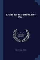 Affairs at Fort Chartres, 1768-1781 ..