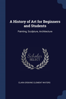 History of Art for Beginners and Students