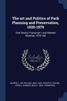 Art and Politics of Park Planning and Preservation, 1920-1979