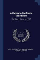 A CAREER IN CALIFORNIA VITICULTURE: ORAL