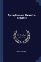 Springtime and Harvest; A Romance