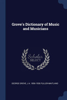 Grove's Dictionary of Music and Musicians