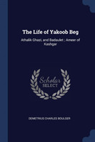 Life of Yakoob Beg