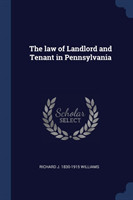 THE LAW OF LANDLORD AND TENANT IN PENNSY
