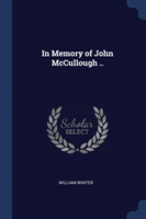 IN MEMORY OF JOHN MCCULLOUGH ..