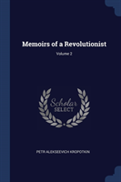 MEMOIRS OF A REVOLUTIONIST; VOLUME 2