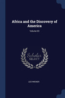 Africa and the Discovery of America; Volume 03