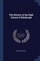 THE HISTORY OF THE HIGH SCHOOL OF EDINBU