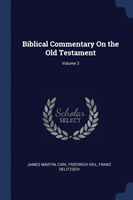BIBLICAL COMMENTARY ON THE OLD TESTAMENT