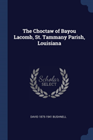 Choctaw of Bayou Lacomb, St. Tammany Parish, Louisiana