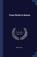 FROM PLOTZK TO BOSTON