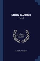 Society in America; Volume 2
