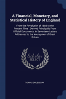 Financial, Monetary, and Statistical History of England