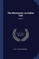 Missionary, an Indian Tale; Volume 2