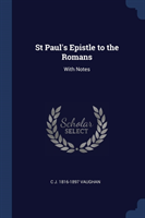 ST PAUL'S EPISTLE TO THE ROMANS: WITH NO