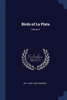 BIRDS OF LA PLATA; VOLUME 2