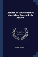 LECTURES ON THE MANUSCRIPT MATERIALS OF