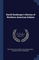 David Zeisberger's History of Northern American Indians