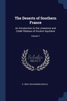 THE DESERTS OF SOUTHERN FRANCE: AN INTRO