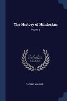 THE HISTORY OF HINDOSTAN; VOLUME 3