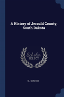 History of Jerauld County, South Dakota