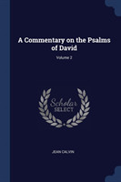 Commentary on the Psalms of David; Volume 2