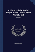 History of the Jewish People in the Time of Jesus Christ .. PT.1; Volume 2