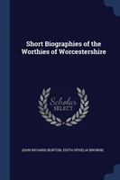 Short Biographies of the Worthies of Worcestershire