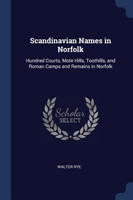 SCANDINAVIAN NAMES IN NORFOLK: HUNDRED C