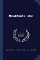 Mount Desert; A History